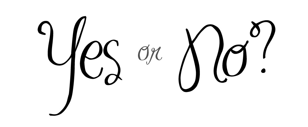 yes or no